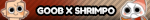GOOB X SHRIMPO